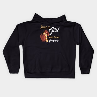 Just A Girl Who Loves Foxes Kids Hoodie